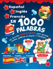 ESPAÑOL-INGLES-FRANCES EN 1000 PALABRAS